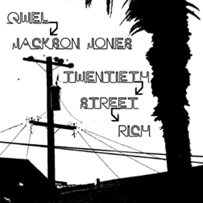 Qwel & Jackson Jones - 20th Street Rich 