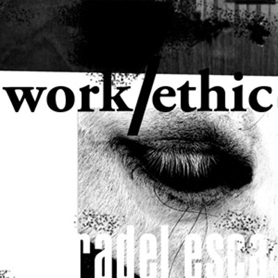 Radel Esca - Work Ethic