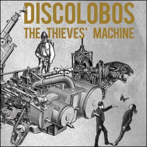 The Thieves’ Machine by Discolobos