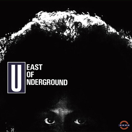 East of Underground LP/CD, Wax Poetics Records’ First Release