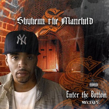 Enter The Bottom Mixtape from Shyheim