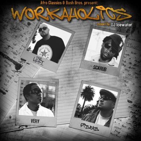 New Workaholics Mixtape by Bash Bros. and Afroclassics