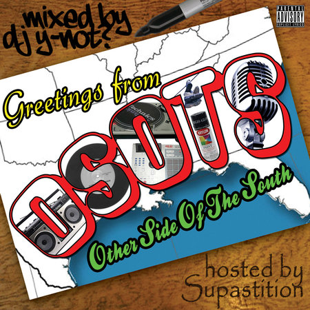Other Side Of The South, Mixed by Dj Y-Not, Hosted By Supastition