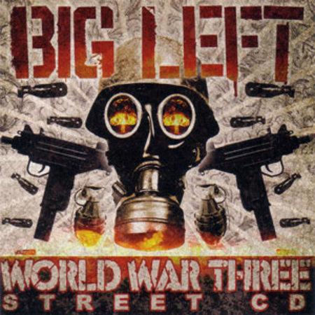 Big Left - World War Three Street