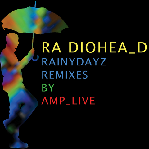 Rainydayz Remixes By Amplive ft. Too $hort, MC Zumbi of Zion I, Chali2na of Jurassic 5, and Del the Funky Homosapien