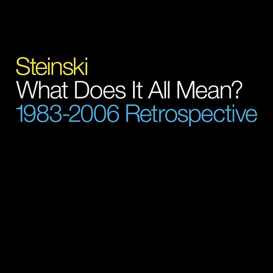 Steinski - What Does It All Mean? 1983-2006