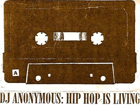 DJ Anonymous - Hip Hop Is Living