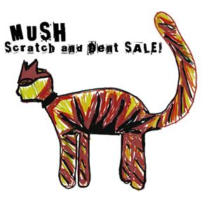 Mush Records’ Scratch and Dent Sale
