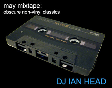 DJ Ian Head - May 2008 Mixtape