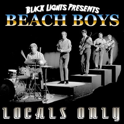 Black Lights Present Beach Boys - Locals Only
