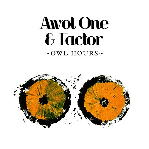 Awol One & Factor - Owl Hours