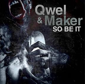 Qwel + Maker – So Be It