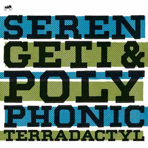 Serengeti + Polyphonic - Terradactyl Cover