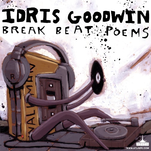 Idris Goodwin - Break Beat Poems Cover