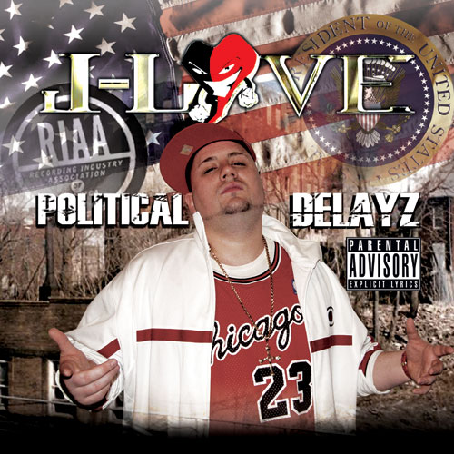 J-Love - Political Delayz