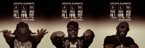 Natural Elements - All Hail NE (Prod. by Scram Jones)