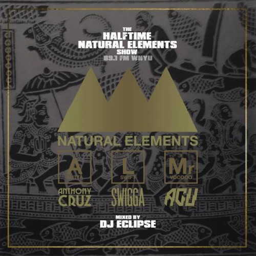Natural Elements, Live on Halftime Show (mixed by DJ Eclipse)